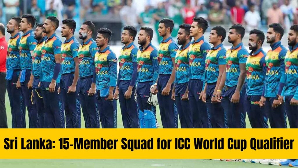 Sri Lanka Announces 15-Member Squad for ICC World Cup Qualifiers