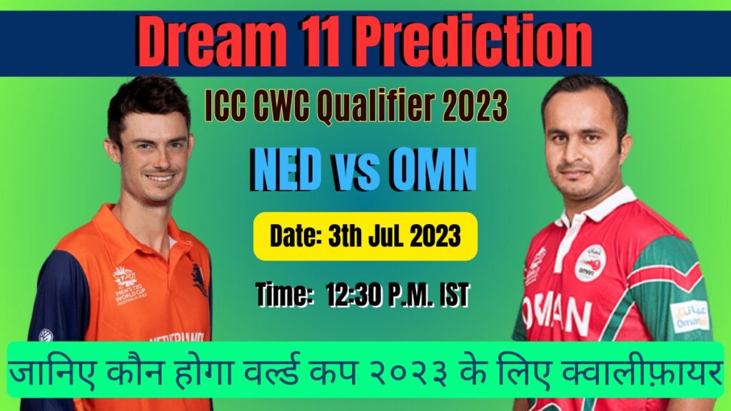 NED vs OMN Dream11 Prediction In Hindi