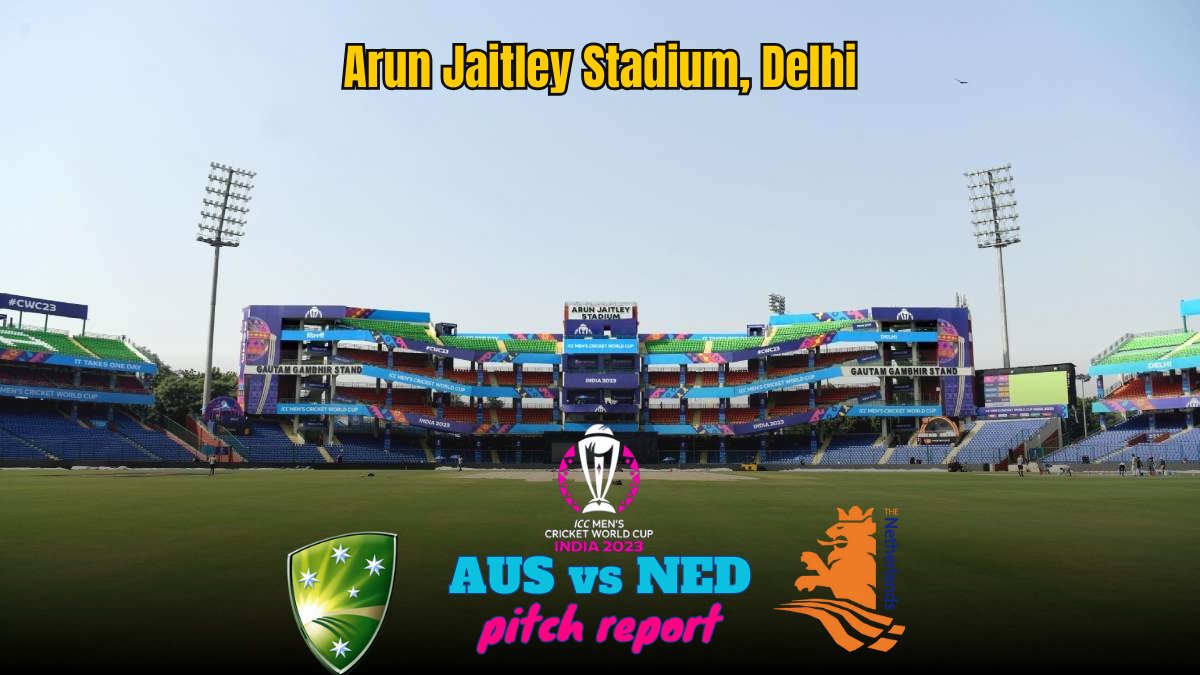 AUS Vs NED Pitch Report In Hindi