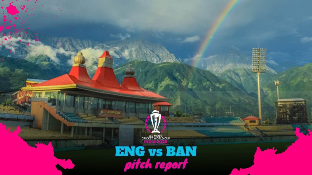 ENG Vs BAN Pitch Report In Hindi
