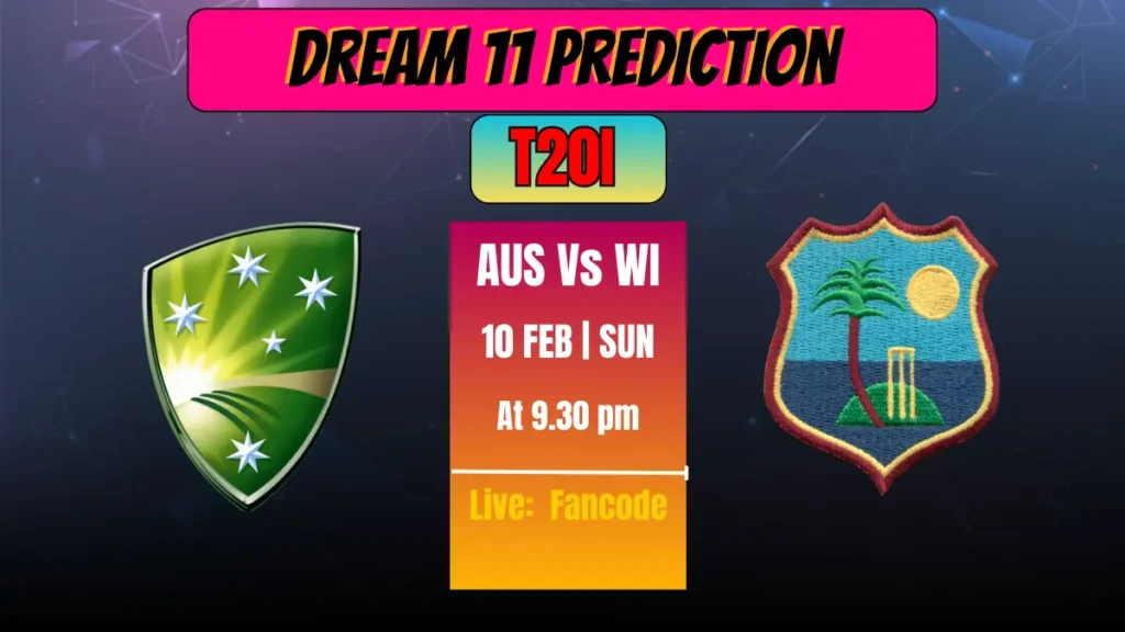 AUS vs WI 2nd T20I Dream 11 Prediction in Hindi